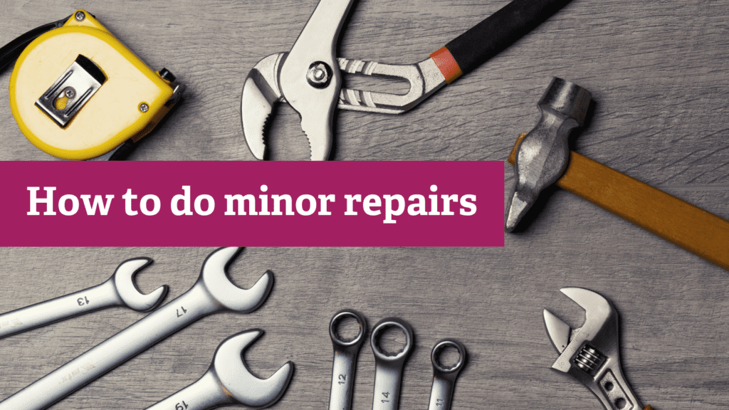 How to do minor repairs GCHA